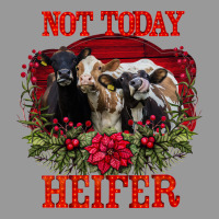 Not Today Heifer Vintage Hoodie | Teevron