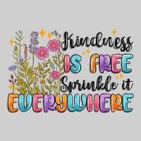 Kindness Is Free Sprinkle It Everywhere Premium Tee | Teevron