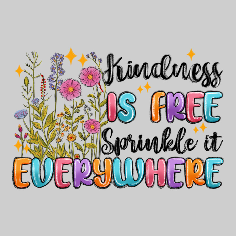 Kindness Is Free Sprinkle It Everywhere Premium Tee by MaliasSmallBusiness | Teevron