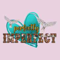 Perfectly Imperfect Ladies Tee | Teevron