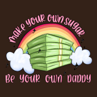 Make Your Own Sugar Be Your Own Daddy Heavy Core Tee | Teevron