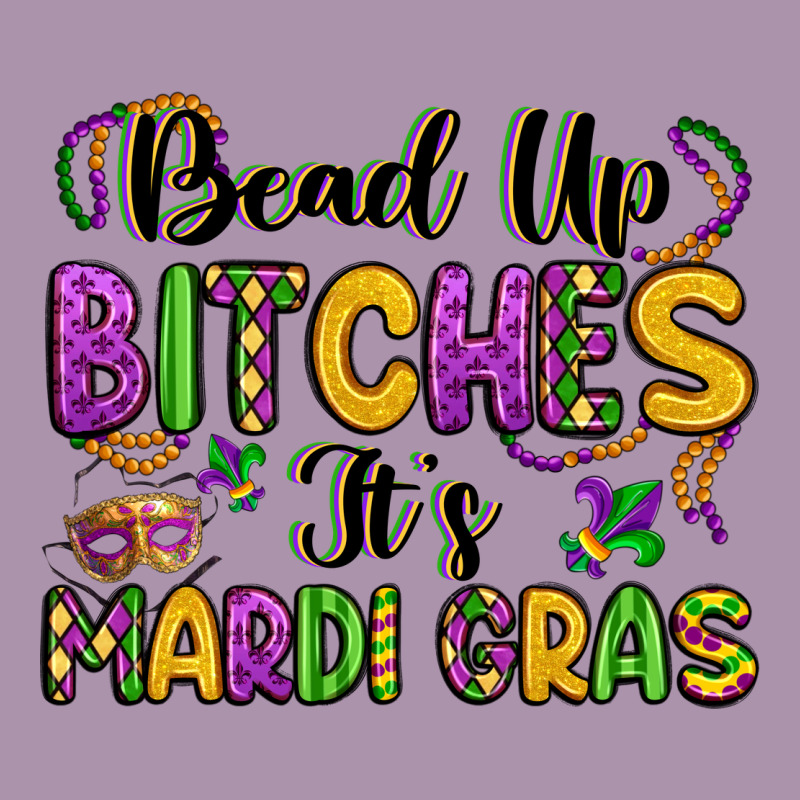 Bead Up Bitches It S Mardi Gras Heavyweight Hoodie by LillyAllenDesigns | Teevron