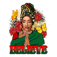 believe black woman | Teevron