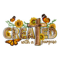 created with a purpose with sunflower and butterfl | Teevron
