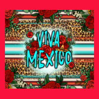 Viva Mexico Long Live Mexico Classic Tee | Teevron