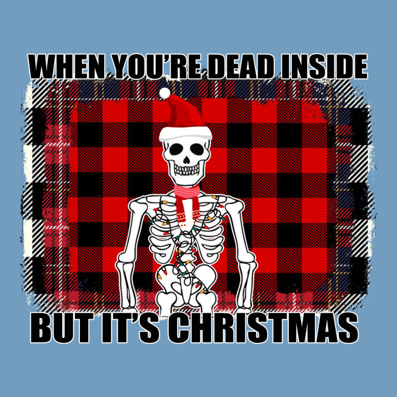 When You Re Dead Inside But It Christmas Skeleton Urban Heavy Tee by Bettercallsaul | Teevron