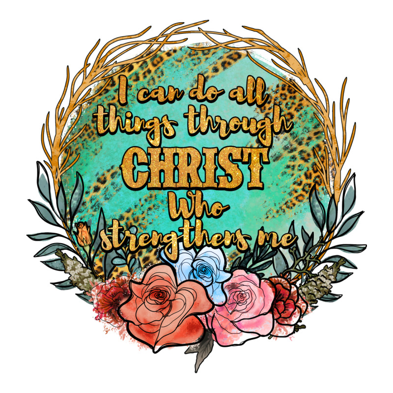 I Can Do All Things Through Christ Who Strenghtens Me Premium Tee by JahusDesignShop | Teevron