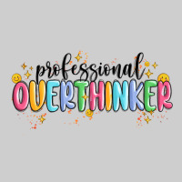 Professional Overthinker Premium Tee | Teevron