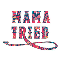 Mama Tried | Teevron