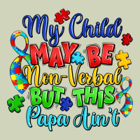 My Child May Be Non Verbal But This Papa Ain't Heavyweight Hoodie | Teevron