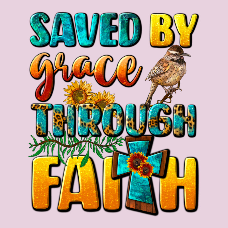 Saved By Grace Through Faith Ladies Tee by NancyCooperArtShop | Teevron