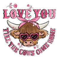 love you till the cows come home | Teevron