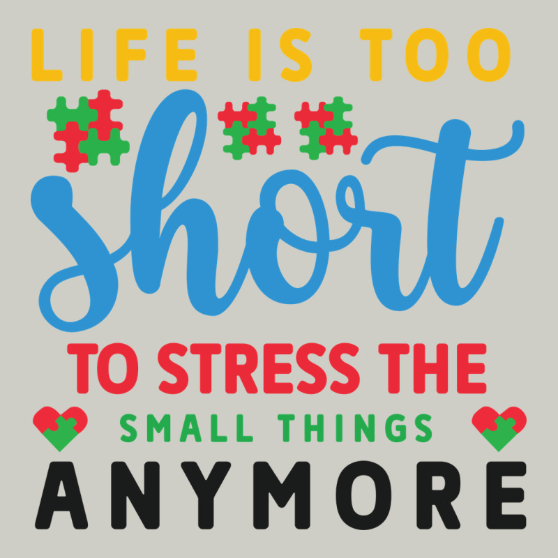 Life Is Too To Stress The Small Things Anymo Heavyweight Hoodie by CowhideDigitalArt | Teevron