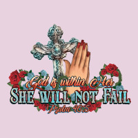 She Will Not Fail Psalm Christian Cross Pray Ladies Tee | Teevron