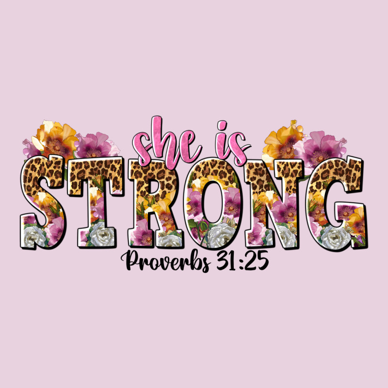 She Is Strong Proverbs 31 25 Ladies Tee by NancyCooperArtShop | Teevron