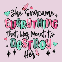 She Overcame Everything That Was Meant To Destroy Ladies Tee | Teevron