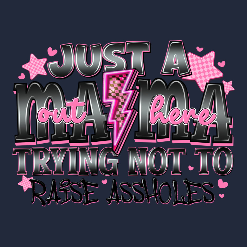 Just A Mama Out Here Trying Not To Raise Assholes Premium Sweatshirt by CowhideDigitalArt | Teevron
