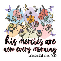 his mercies are new every morning | Teevron