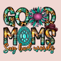 Good Moms Say Bad Words Premium Sweatshirt | Teevron