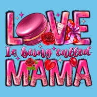 Love Is Being Called Mama Premium Sweatshirt | Teevron