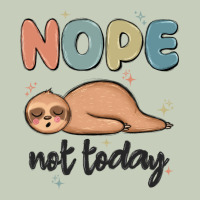 Nope Not Today Ladies Tee | Teevron