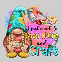 I Just Want Stay Home And Craft Premium Tee | Teevron