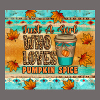 Just A Girl Who Loves Pumpkin Spice Tumbler Urban Hoodie | Teevron