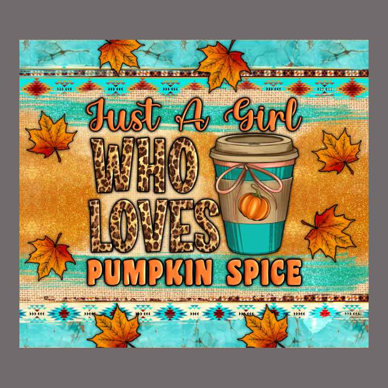 Just A Girl Who Loves Pumpkin Spice Tumbler Urban Hoodie by Artiststas | Teevron