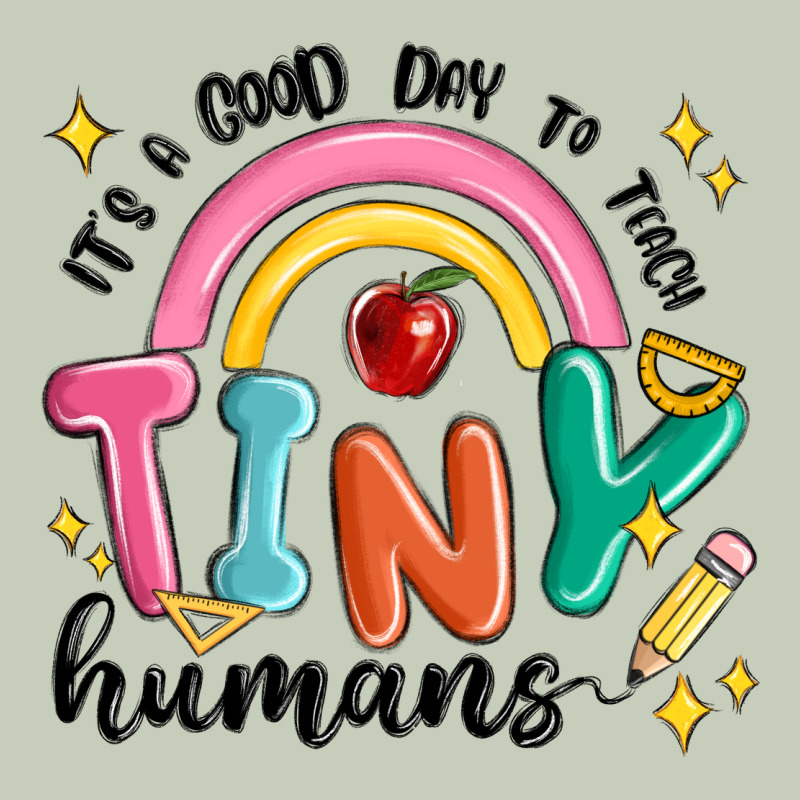 Its A Good Day To Teach Tiny Humans Ladies Tee by MaliasSmallBusiness | Teevron
