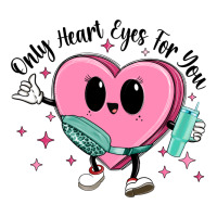 only heart eyes for you | Teevron