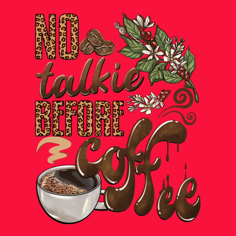 No Talkie Before Coffee Classic Tee by BarkalooDesign | Teevron