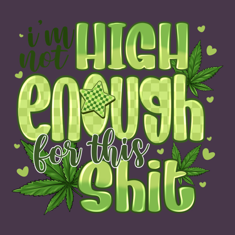 I'm Not High Enough For Heavyweight Hoodie by CowhideDigitalArt | Teevron