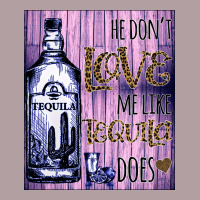 He Don't Like Me Like Tequila Does Nobody Can Vintage Hoodie | Teevron