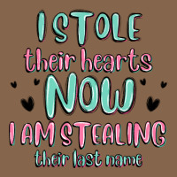 I Stole Their Hearts Now I Am Stealing Their Last Premium Tee | Teevron