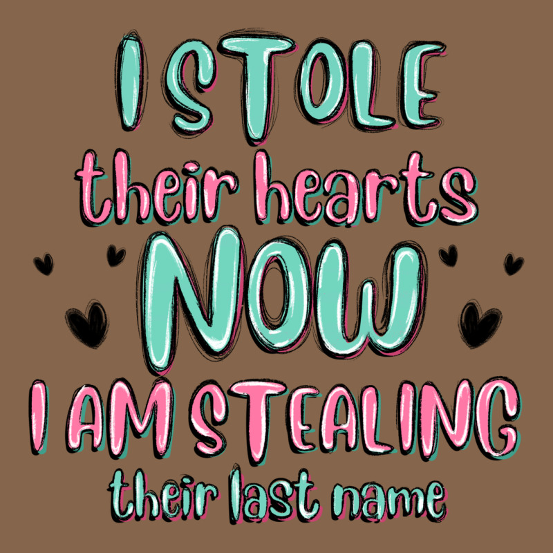 I Stole Their Hearts Now I Am Stealing Their Last Premium Tee by MaliasSmallBusiness | Teevron