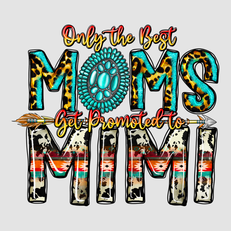 Only The Best Moms Get Promoted To Mimi Premium Sweatshirt by CowhideDigitalArt | Teevron