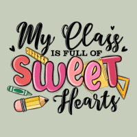My Class Is Full Of Sweethearts Ladies Tee | Teevron