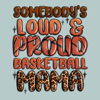 Somebodys Loud And Proud Basketball Mama Heavy Core Tee | Teevron