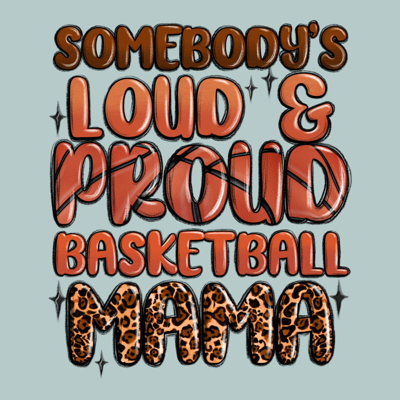 Somebodys Loud And Proud Basketball Mama Heavy Core Tee by MaliasSmallBusiness | Teevron