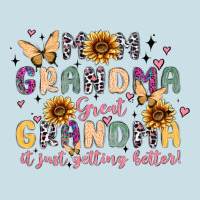 Mom Grandma Great Grandma It Just Keeps Getting Be Ladies Tee | Teevron