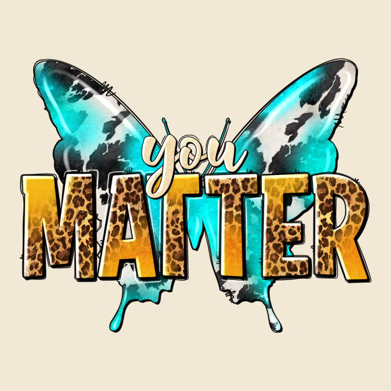 You Matter Ladies Tee by NancyCooperArtShop | Teevron