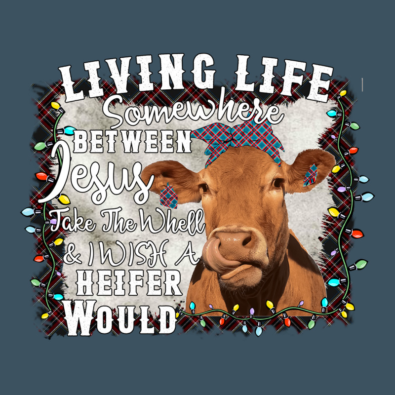 Between Jesus Take The Wheel I Wish A Heifer Would Urban Heavy Tee by Bettercallsaul | Teevron