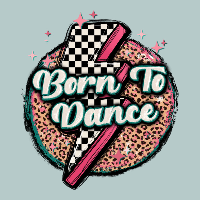 Born To Dance Heavy Core Tee by MaliasSmallBusiness | Teevron