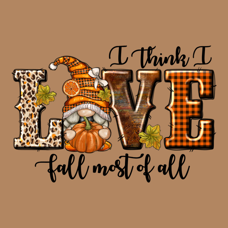 I Think I Love Fall Most Of All Long Sleeve Tee by texasbilliewilder | Teevron