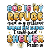 god is my refuge and my fortress under his wings | Teevron