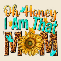 Oh Honey I Am That Mom Premium Tee | Teevron