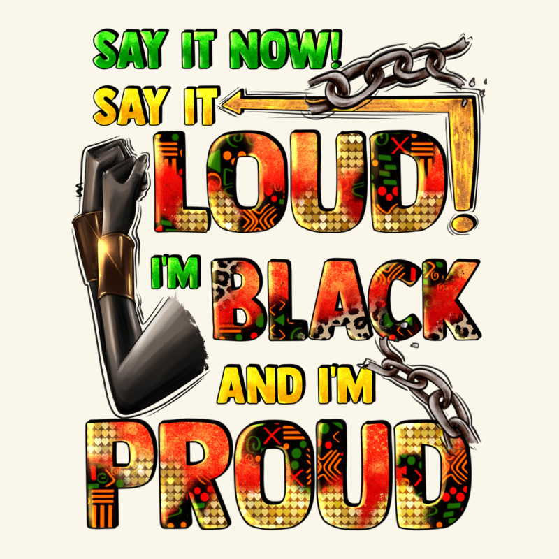 Say It Now! Say It Loud! I'm Black And I'm Proud Premium Hoodie by FaDigitalArtStudio | Teevron