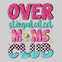 Over Stimulated Moms Club Premium Tee | Teevron