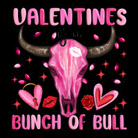 Valentines Is A Bunch Of Bull Ladies Tee | Teevron