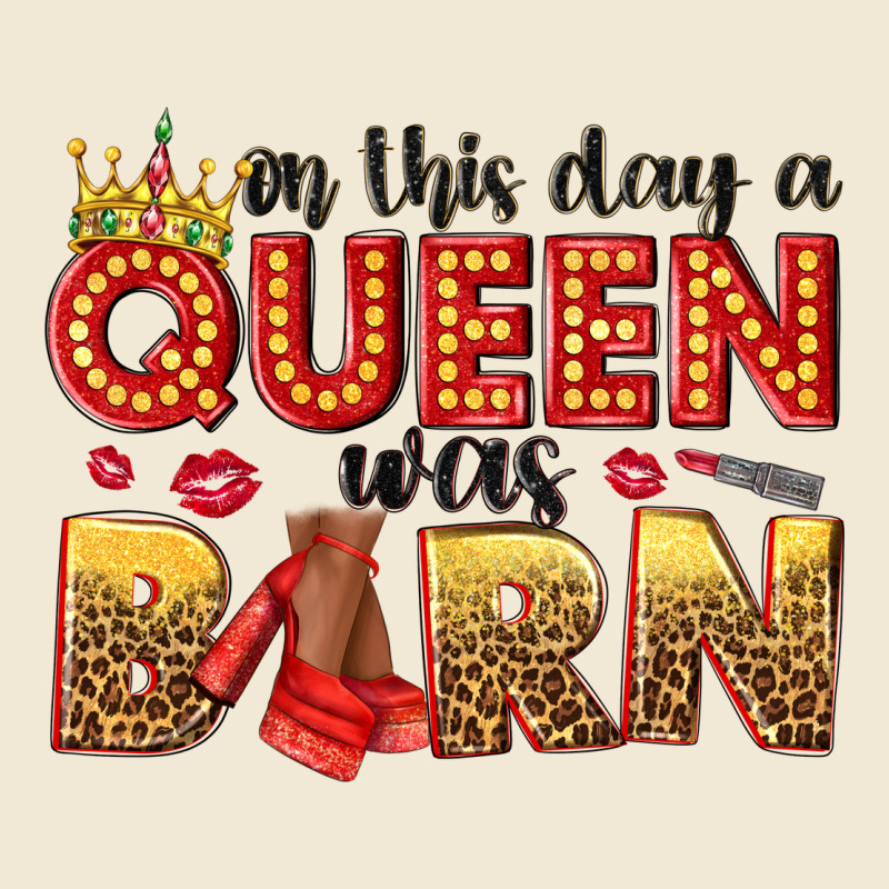 On This Day A Queen Was Born Premium Tee by NancyCooperArtShop | Teevron